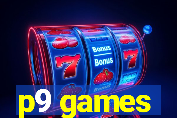 p9 games